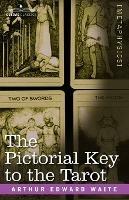 The Pictorial Key to the Tarot