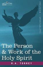 The Person & Work of the Holy Spirit