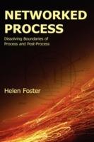 Networked Process: Dissolving Boundaries of Process and Post-Process