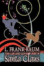 The Life and Adventures of Santa Claus by L. Frank Baum, Fantasy