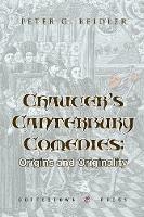 Chaucer's Canterbury Comedies: Origins and Originality