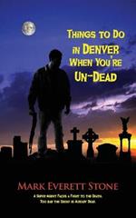 Things to Do in Denver When You're Un-Dead