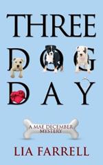 Three Dog Day