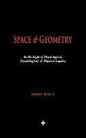 Space and Geometry: In the Light of Physiological, Psychological, and Physical Inquiry