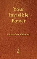 Your Invisible Power