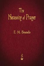 The Necessity of Prayer