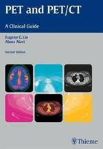 PET and PET/CT: A Clinical Guide