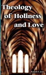 Theology of Holiness and Love