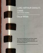 Lord Arthur Savile's Crime and Other Stories