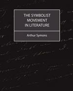 The Symbolist Movement in Literature