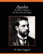 Ayesha the Further History of She-Who-Must-Be-Obeyed