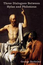 Three Dialogues Between Hylas and Philonous (in Opposition to Skeptics and Atheists)