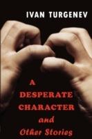 A Desperate Character and Other Stories