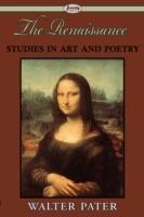 The Renaissance: Studies in Art and Poetry