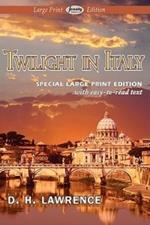 Twilight in Italy (Large Print Edition)