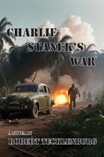 Charlie Stanek's War