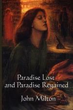 Paradise Lost and Paradise Regained