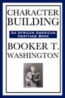 Character Building (an African American Heritage Book)