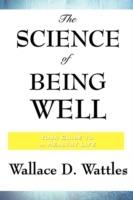 The Science of Being Well