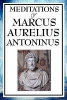 Meditations of Marcus Aurelius Antoninus