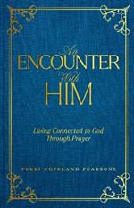 Encounter with Him, An