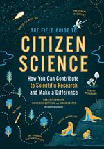 The Field Guide to Citizen Science