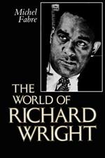 The World of Richard Wright