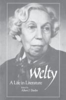 Welty: A Life in Literature