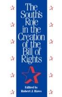 The South's Role in the Creation of the Bill of Rights