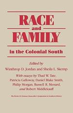 Race and Family in the Colonial South