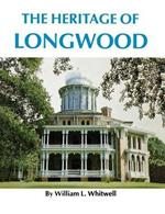 The Heritage of Longwood