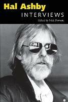 Hal Ashby: Interviews