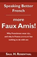 Speaking Better French: More Faux Amis!