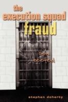 The Execution Squad Fraud: Bum Beefed