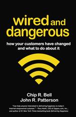 Wired and Dangerous