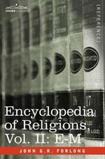 Encyclopedia of Religions - In Three Volumes, Vol. II: E-M