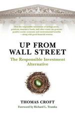 Up from Wall Street: The Responsible Investment Alternative