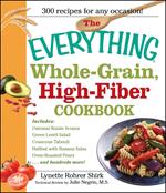 The Everything Whole Grain, High Fiber Cookbook