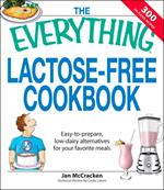 The Everything Lactose Free Cookbook