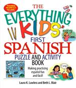 The Everything Kids' First Spanish Puzzle & Activity Book