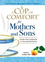 A Cup of Comfort for Mothers and Sons