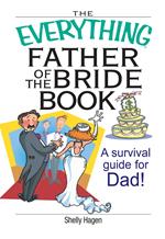 The Everything Father Of The Bride Book