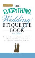 The Everything Wedding Etiquette Book