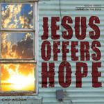 Jesus Offers Hope