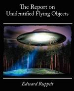 The Report on Unidentified Flying Objects