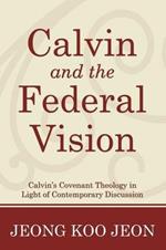 Calvin and the Federal Vision