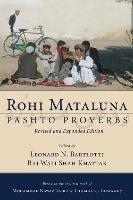 Rohi Mataluna: Pashto Proverbs, Revised and Expanded Edition