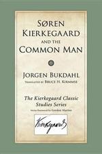 Soren Kierkegaard and the Common Man