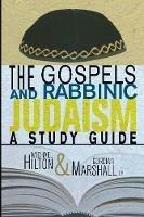 The Gospels and Rabbinic Judaism: A Study Guide