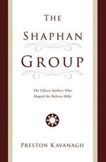 The Shaphan Group: The Fifteen Authors Who Shaped the Hebrew Bible